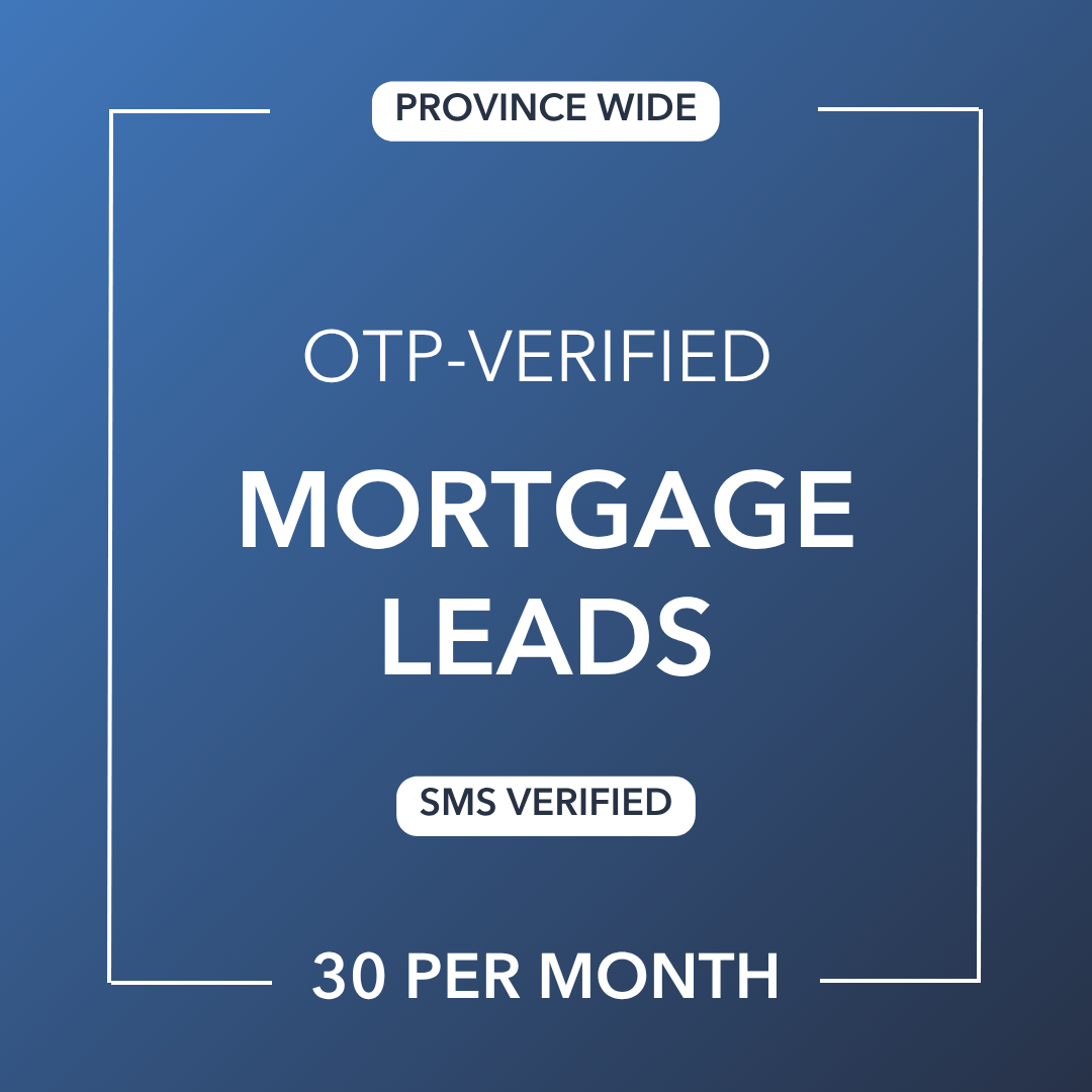 Mortgage Leads | OTP-Verified | Canada