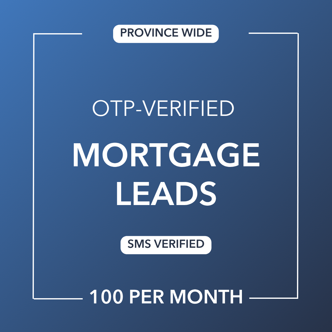 Mortgage Leads | OTP-Verified | Canada