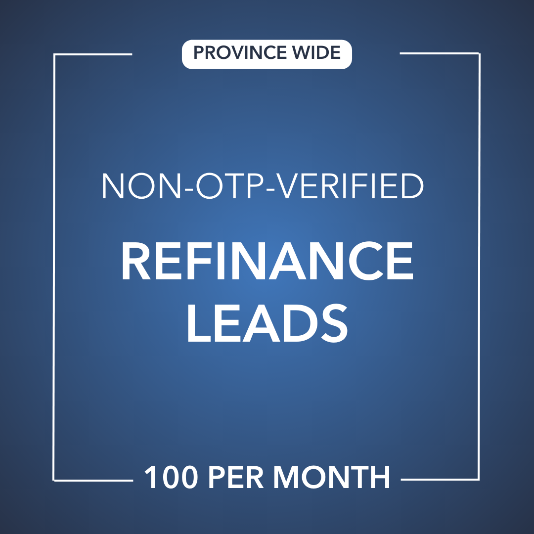 Refinance Leads | NON OTP-Verified | Canada