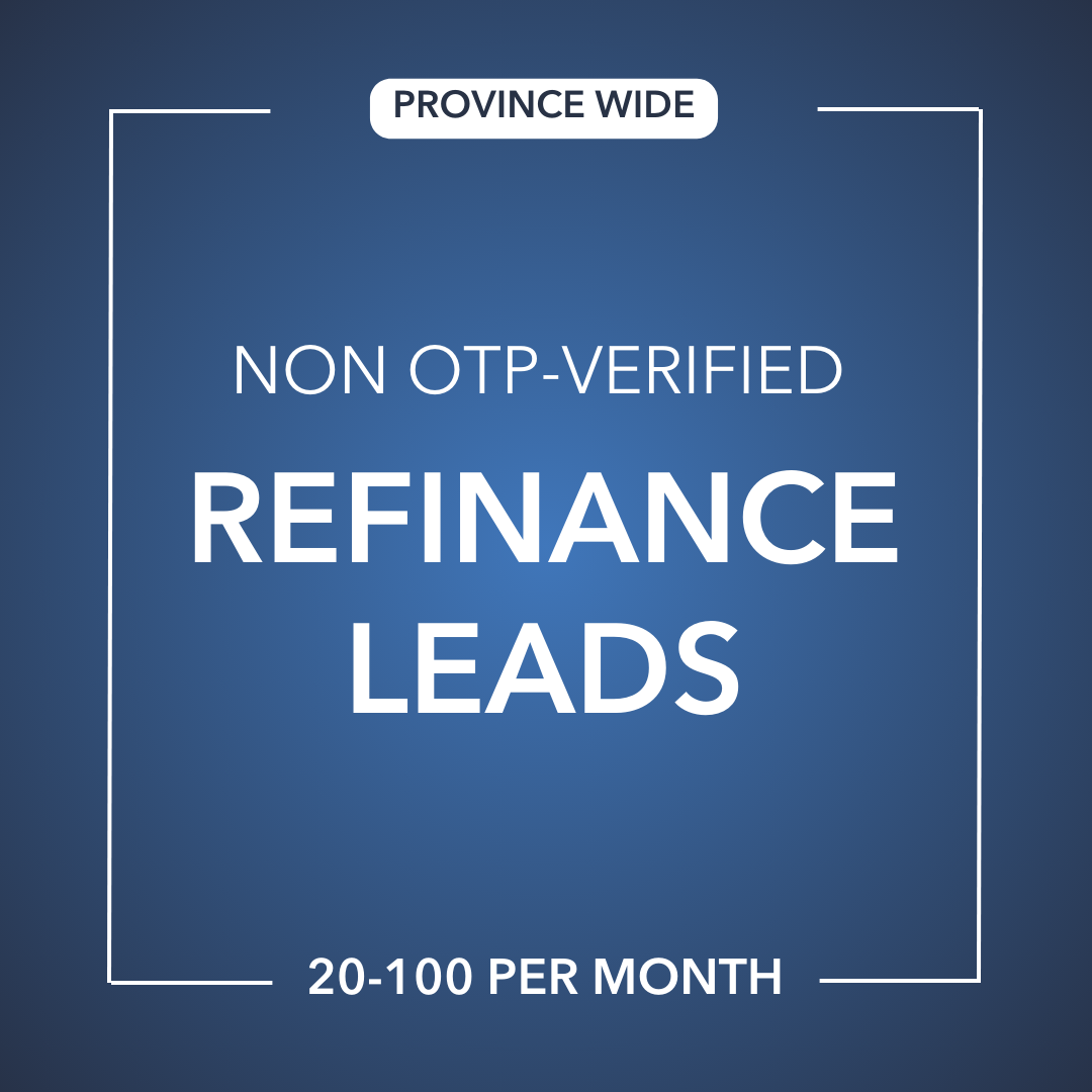 Refinance Leads | NON OTP-Verified | Canada