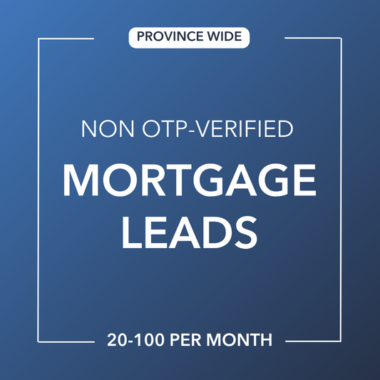 Mortgage Leads | NON-OTP-Verified | Canada