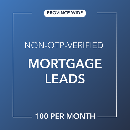 Mortgage Leads | NON-OTP-Verified | Canada